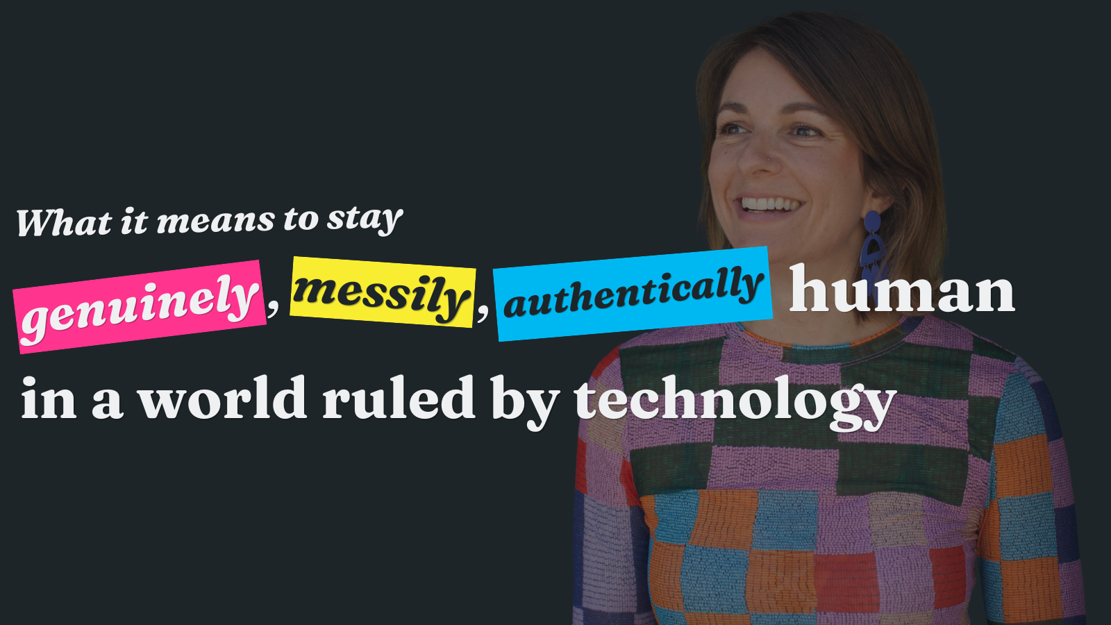 Dara Simkin newsletter: what it means to stay genuinely, messily, authentically human in a world ruled by technology